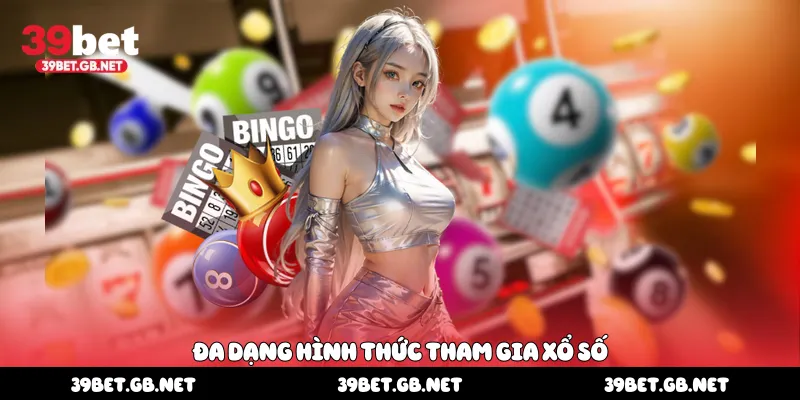 Đa dạng hình thức tham gia xổ số 