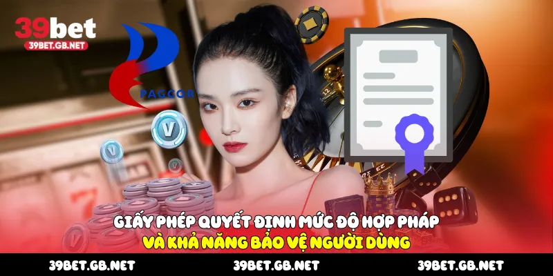 Giấy phép quyết định mức độ hợp pháp và khả năng bảo vệ người dùng