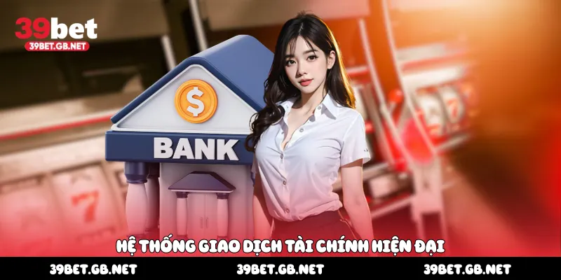 Hệ thống giao dịch tài chính hiện đại