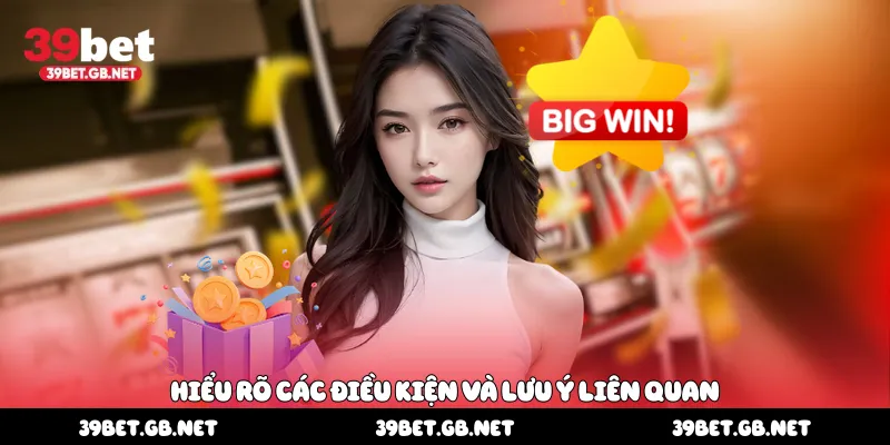 Hiểu rõ các điều kiện và lưu ý liên quan