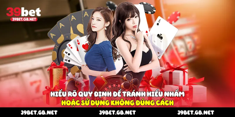 Hiểu rõ quy định để tránh hiểu nhầm hoặc sử dụng không đúng cách