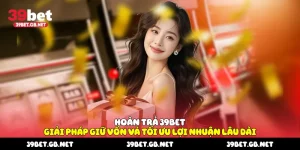 Hoàn Trả 39BET