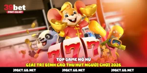 Top Game Nổ Hũ